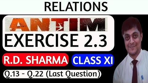 relations class 11 - relation and functions class 11 - rd sharma exercise 2.3 - sets and relation