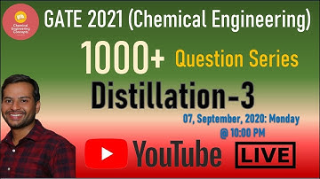 Mass Transfer Questions Practice Session: Distillation: 3 !! GATE Chemical !! 1000+ Question Series