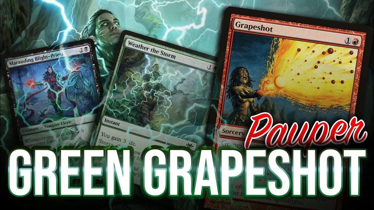 The GREEN Grapeshot! Weather the Storm + Marauding BlightPriest Storm