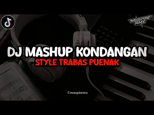 Dj Mashup Kondangan How Do You Do Full Bass Viral Tiktok Style Trabas Yang Kalian Cari class=