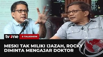 Salut! Meski Tidak Punya Ijazah Tapi Rocky Gerung Mengajar Program Doktor | E-Talkshow tvOne