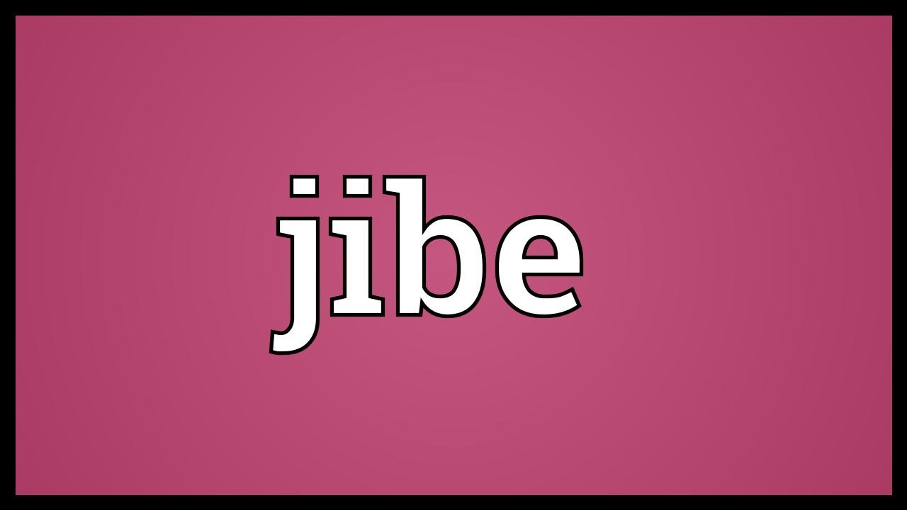Jibe meaning in malayalam