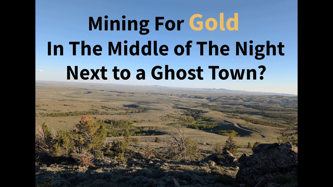Mining For Gold In The Middle Of The Night, Next To A Ghost Town?