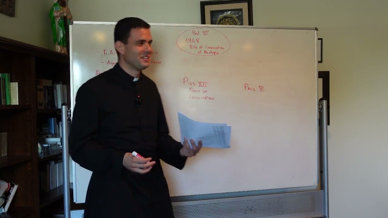 4th Adult Catechism Class 2022 The Validity of the New Consecration of Bishops