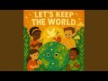 Let's Keep The World