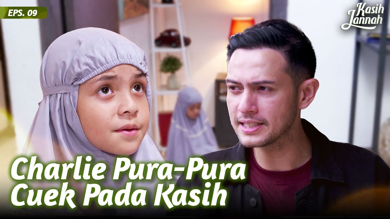 Kasih Doain Charlie Agar Sehat & Punya Banyak Uang | KASIH JANNAH | Eps.09 (1/3)