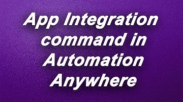 App Integration command in Automation Anywhere