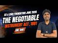 The Negotiable Instruments Act, 1881 | One Shot | Fundamental of Law | CS & CMA Foundation