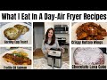 What I Eat In A Day Air Fryer Recipes