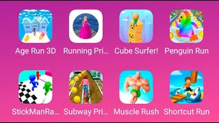 Age Run 3D,Running Princess,Cube Surfer,Penguin Run,StickMan,Subway Princess,Muscle Run,Shortcut Run screenshot 4