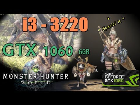 Monster Hunter World I3 32 Gtx1060 6gb Test 1080p With Special K Youtube