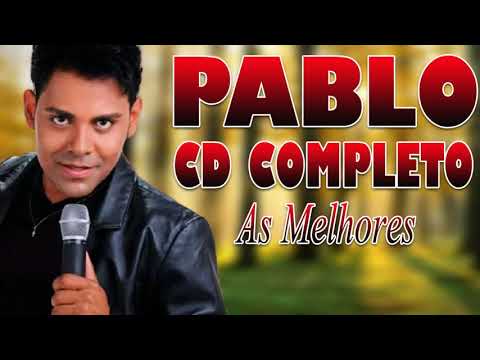 PABLO CD COMPLETO AS MELHORES