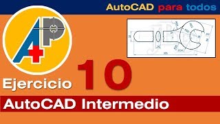 AutoCAD Intermedio  Ejercicio 10