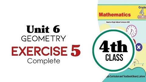 class 4 math, Unit 6, Geometry, Exercise 5 Complete | Chapter 6, Exercise 5