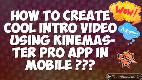 HOW TO MAKE A CHILL 3D INTRO FROM ANDROID (kinemaster) By Parth Shroff