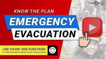 Emergency Evacuation – Know the Plan