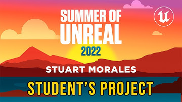 🎬 SUMMER of UNREAL 2022 UT-HUB Student
