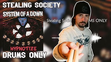 System Of A Down - Stealing Society (Drums Only) - Hypnotize