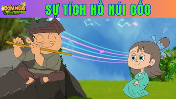 Sự tích hồ núi Cốc - TRUYỆN CỔ TÍCH - QUÀ TẶNG CUỘC SỐNG - HOẠT HÌNH HAY