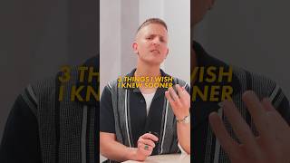 3 Things I Wish I Knew Earlier