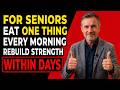 Seniors: 1 Simple Morning Habit to STOP Leg Muscle Loss After 65