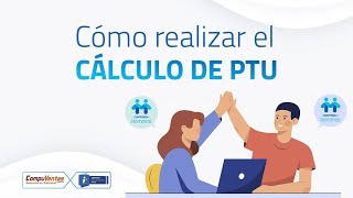 Cálculo de PTU en CONTPAQi Nóminas 2023