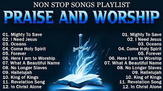 Non Stop Praise And Worship Songs 2024 🙏 Top Christian Worship Songs 2024