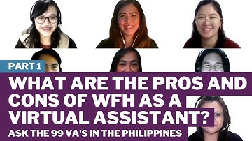 VAs explain the pros & cons of working from home l Ask The 99 Virtual Assistants in the Philippines