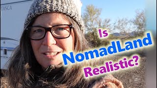 I'm in Nomadland and I'm a Full Time Nomad\/\/ How Real Is The Movie?