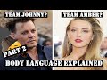 Johnny and Amber Part 2 | Body Language Explained | Incredible Insight