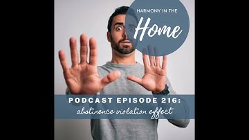 216: Abstinence Violation Effect