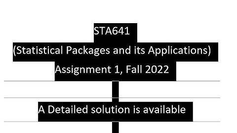 STA641 Assignment 1 Fall 2022
