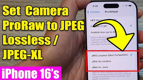📸 How to Set iPhone 16/16 Pro Max Camera ProRaw to JPEG Lossless/JPEG-XL (iOS 18 Guide)