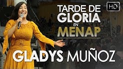 Gladys Muñoz en Menap | Culto Abril 2018 [HD]
