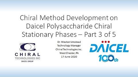 Chiral Method Development on Daicel Polysaccharide Chiral Stationary Phases - Part 3 of 5