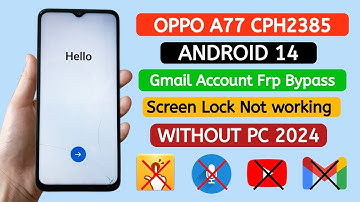 Oppo A77 (CPH2385) Gmail Account Frp Bypass Android 14 WITHOUT PC.