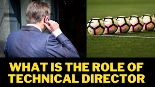 What Is The Role Of A Technical Director ?