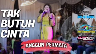 TAK BUTUH CINTA ~ Voc. ANGGUN PERMATA ~ cover Deajeng Music live Malangsari