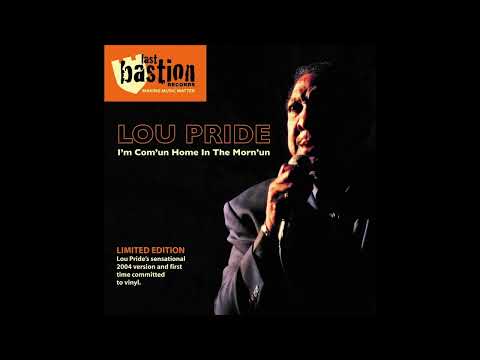 Lou Pride - I'm Com'un Home In The Morn'un - Last Bastion Records - New 45