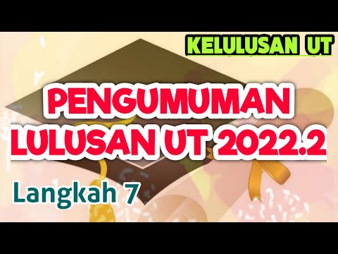 Pengumuman Lulusan UT 2022.2 | Kelulusan UT 2022.2