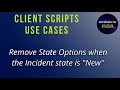 Remove State Options When Incident Is New | ServiceNow Client Script Tutorial | @ServiceNow_India