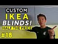 Custom Blinds? Try Ikea for Half the Price