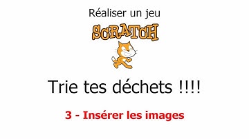3 - SCRATCH - Insérer les images