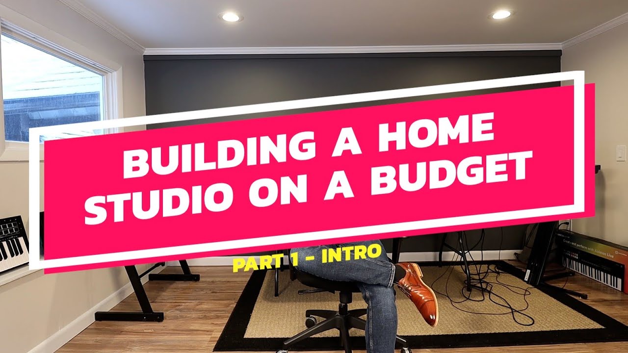 Putting Together a  Studio On a Budget