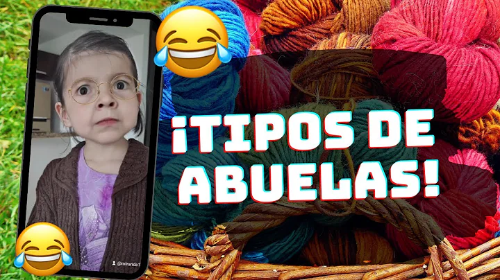Tipos de abuelas - Mario Aguilar | Francesa Mirand...