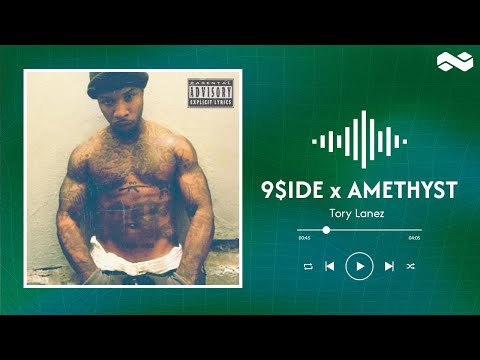 Tory Lanez // 9$IDE x Amethyst (lyrics)
