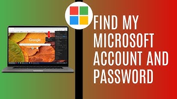 Where Do I Find My Microsoft ACCOUNT And PASSWORD (FULL GUIDE)