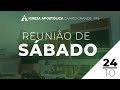 Reunião de Sábado - 24/10/2020 - Igreja Apostólica | Campo Grande - MS