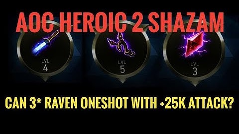 Can 3 Star Raven with +25K ATTACKS Oneshot? | AOC H2 Boss Shazam | Injustice 2 Mobile Solo Raids