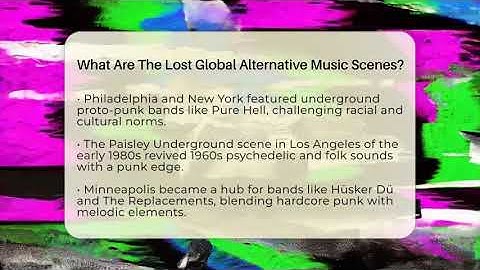 What Are The Lost Global Alternative Music Scenes? - Alt Scene Guru